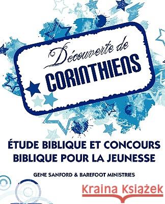 DECOUVERTE DE CORINTHIENS (French: Discovering Corinthians) Sanford, Gene 9781563445682