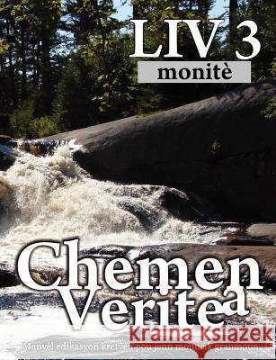 Chemen Verite a, Liv 3 (Haitian: The Way, Book 3 Sunday School) Picavea, German 9781563447648 Ditions Foi Et Saintet