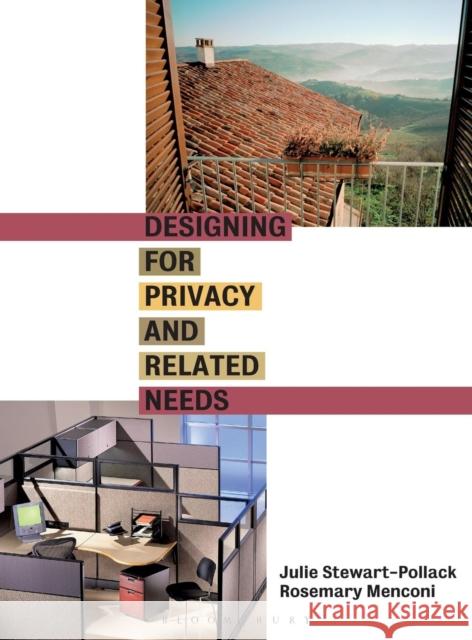 Designing for Privacy and Related Needs Julie Stewart-Pollack, Rosemary M. Menconi 9781563673405