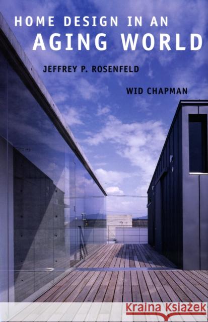 Home Design in an Aging World Wid Chapman 9781563674723 0