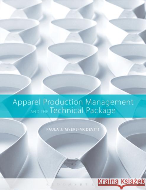 Apparel Production Management and the Technical Package Paula J Myers McDevitt 9781563678691 0
