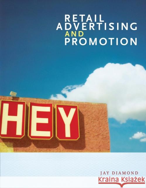 Retail Advertising and Promotion Jay Diamond 9781563678981 Bloomsbury Publishing PLC