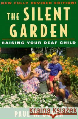 The Silent Garden Paul Ogden 9781563680588 Gallaudet University Press,U.S.