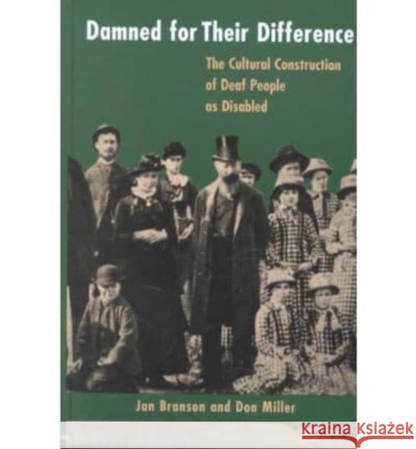Damned for Their Difference Jan Branson 9781563681189 Gallaudet University Press,U.S.