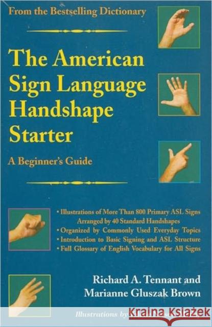 The American Sign Language Handshape Starter Richard A. Tennant 9781563681301 Gallaudet University Press,U.S.