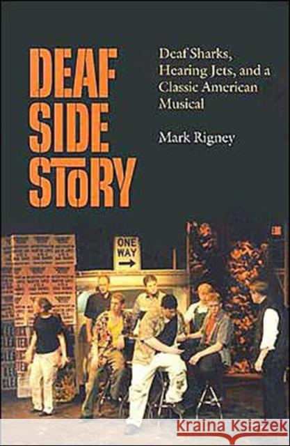 Deaf Side Story M. Rigney 9781563681455 Gallaudet University Press,U.S.