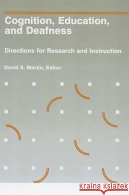 Cognition, Education and Deafness D.S. Martin 9781563681493 Gallaudet University Press,U.S.