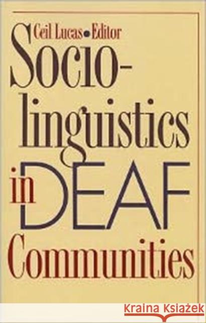 Sociolinguistics in Deaf Communities Cecil Lucas 9781563683459 Gallaudet University Press,U.S.