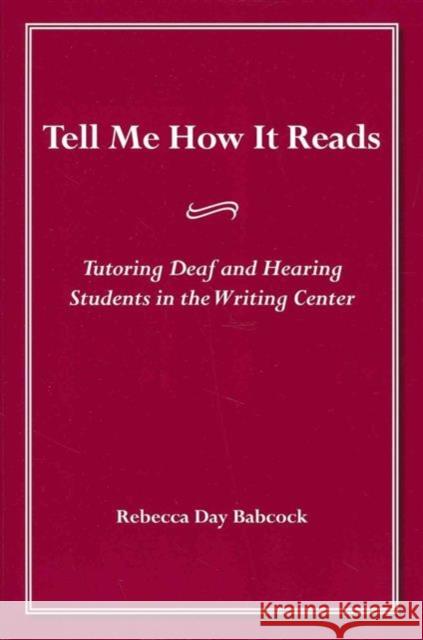 Tell Me How it Reads Rebecca Day Babcock 9781563685484