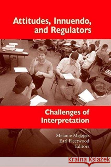 Attitudes, Innuendo, and Regulators Melanie Metzger 9781563685682 Gallaudet University Press,U.S.
