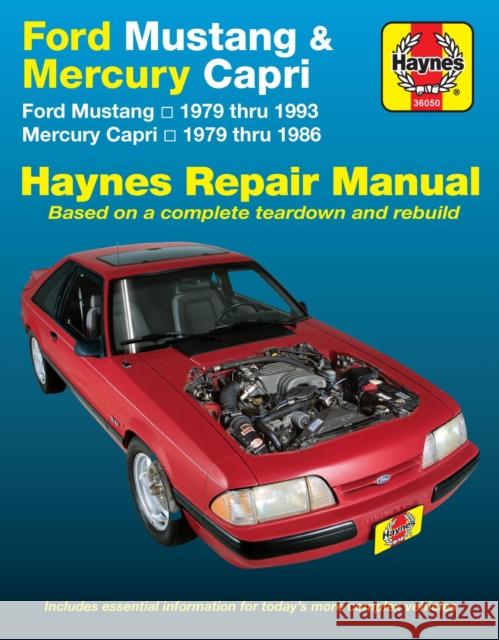 Ford Mustang, Ghia & Cobra (1979-1993) & Mercury Capri, Ghia & RS (1979-1986) in-line 4 cyl & 6 cyl, V6 & V8 Haynes Repair Manual (USA) Haynes Publishing 9781563921308