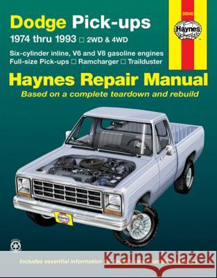 Dodge Full-Size Pickups: 1974 Thru 1993 Haynes Publishing                        David Hayden 9781563922022 Haynes Publications