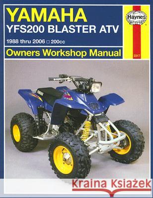 Yamaha Yfs200 Blaster Atv: 1988 Thru 2006, 200cc Haynes Editorial 9781563926884
