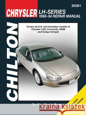 Chrysler LH-Series: 1998-04 Repair Manual Eric Godfrey 9781563927331