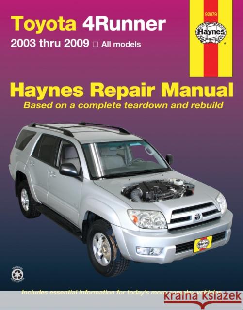 Toyota 4Runner 2003 To 2009: All models Haynes Publishing 9781563927584 Haynes Manuals