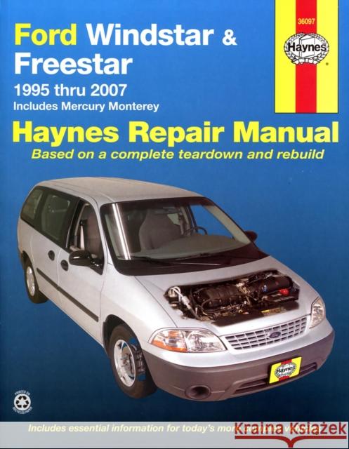 Ford Windstar & Freestar 1995 Thru 2007: Includes Mercury Monterey Max Haynes 9781563927652 Haynes Manuals