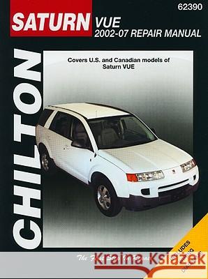 Chilton's Saturn Vue 2002-07 Repair Manual Tim Imhoff 9781563927720 Chilton Book Company