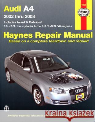 Audi A4: 2002 Thru 2008 Max Haynes 9781563928376 Haynes Manuals