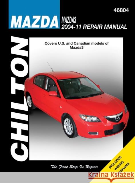 Chilton Mazda3 2004-11 Repair Manual Jeff Killingsworth 9781563929267