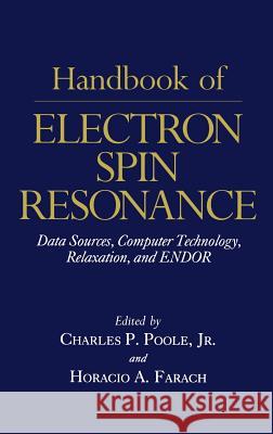 Handbook of Electron Spin Resonance: Vol. 1 Poole, Charles P. Jr. 9781563960444 AIP Press