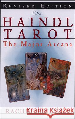 Haindl Tarot, Major Arcana, REV Ed. Rachel Pollack Angeles Arrien 9781564145970 New Page Books