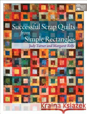 Successful Scrap Quilts from Simple Strips 