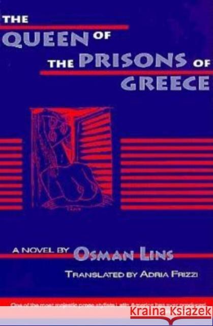 Queen of the Prisons of Greece Osman Lins Adria Frizzi 9781564780560 Dalkey Archive Press