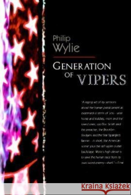 Generation of Vipers Philip Wylie 9781564781468 Dalkey Archive Press