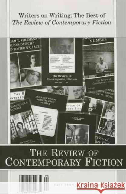 The Writers on Writing: The Best of the Review of Contemporary Fiction John O'Brien 9781564782229 Dalkey Archive Press