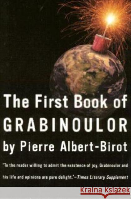 First Book of Grabinoulor Pierre Albert-Birot Barbara Wright 9781564782458