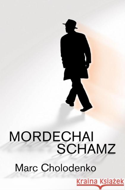 Mordechai Schamz Marc Cholodenko Dominic D 9781564782465 Dalkey Archive Press