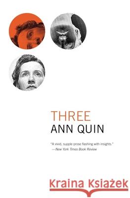 Three Ann Quin 9781564782724 Dalkey Archive Press