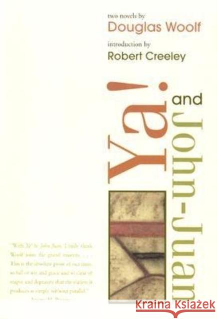 YA! & John-Juan Douglas Woolf Robert Creeley 9781564782816