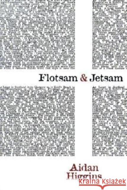 Flotsam & Jetsam Aidan Higgins 9781564783165