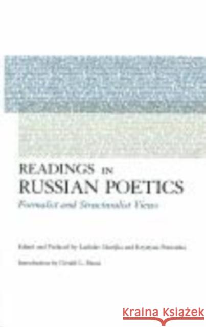 Readings in Russian Poetics: Formalist and Structuralist Views Matejka, Ladislav 9781564783240 Dalkey Archive Press