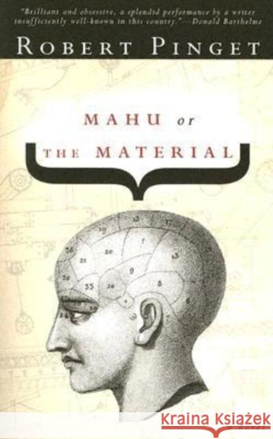 Mahu, Or, the Material Pinget, Robert 9781564783776