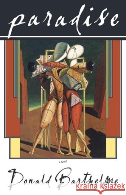 Paradise Donald Barthelme 9781564784032