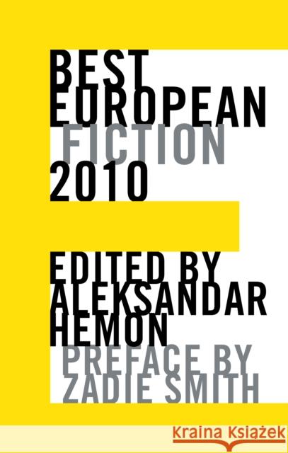 Best European Fiction Aleksandar Hemon 9781564785435