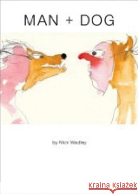 Man + Dog Nick Wadley 9781564785527 Dalkey Archive Press