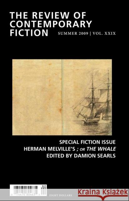Review of Contemporary Fiction: Special Fiction Issue; Or the Whale O'Brien, John 9781564785909 Dalkey Archive Press