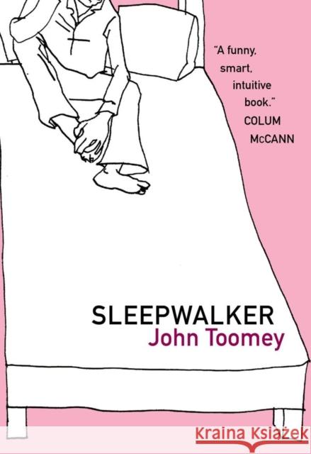 Sleepwalker John Toomey 9781564786012 Dalkey Archive Press