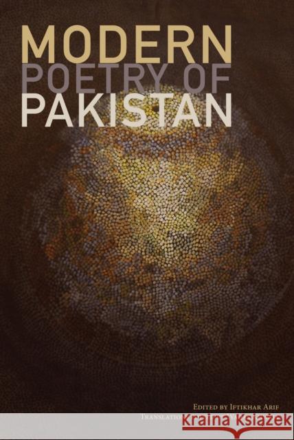 Modern Poetry of Pakistan Iftikhar Arif Waqas Khwaja 9781564786050 Dalkey Archive Press