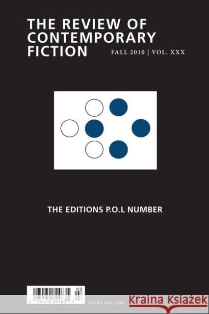 Review of Contemporary Fiction: The Editions P.O.L Number John O'Brien Warren F. Motte 9781564786159 Dalkey Archive Press