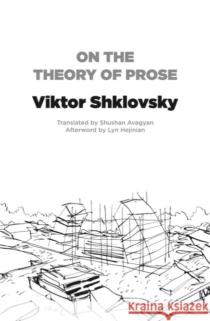 Theory of Prose Viktor Shklovsky 9781564787699 Dalkey Archive Press