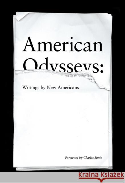 American Odysseys: Writings by New Americans Charles Simic 9781564788061 0