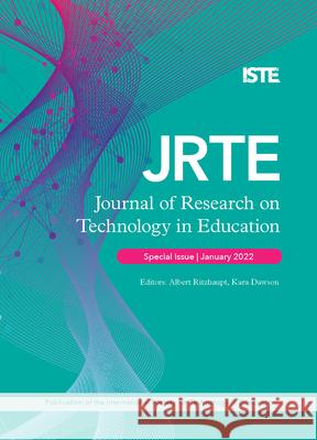 Journal of Research on Technology in Education: Engaging Learners in Emergency Transition to Online Learning During Covid-19 Florence Martin Kui Xie Doris U. Bolliger 9781564849557 International Society for Technology in Educa