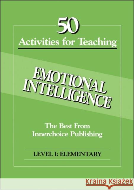 50 Activities Emotional Intelligence L1 Dianne Schilling 9781564990327 Jalmar Press