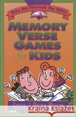 Memory Verse Games for Kids Steve Miller, Becky Miller 9781565076211 Harvest House Publishers,U.S.