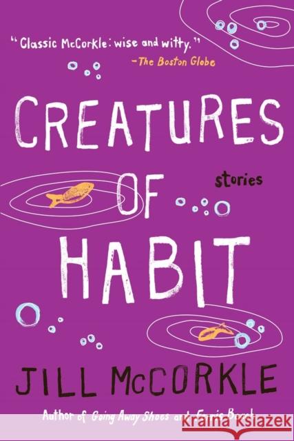 Creatures of Habit Jill McCorkle 9781565123977