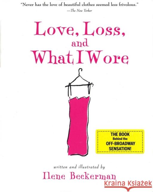 Love, Loss, and What I Wore Ilene Beckerman 9781565124752 Algonquin Books of Chapel Hill